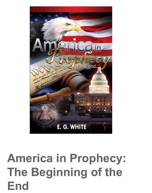 America in Prophecy: The Beginning of the end